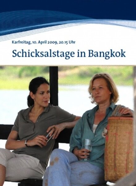 Schicksalstage in Bangkok (2009)